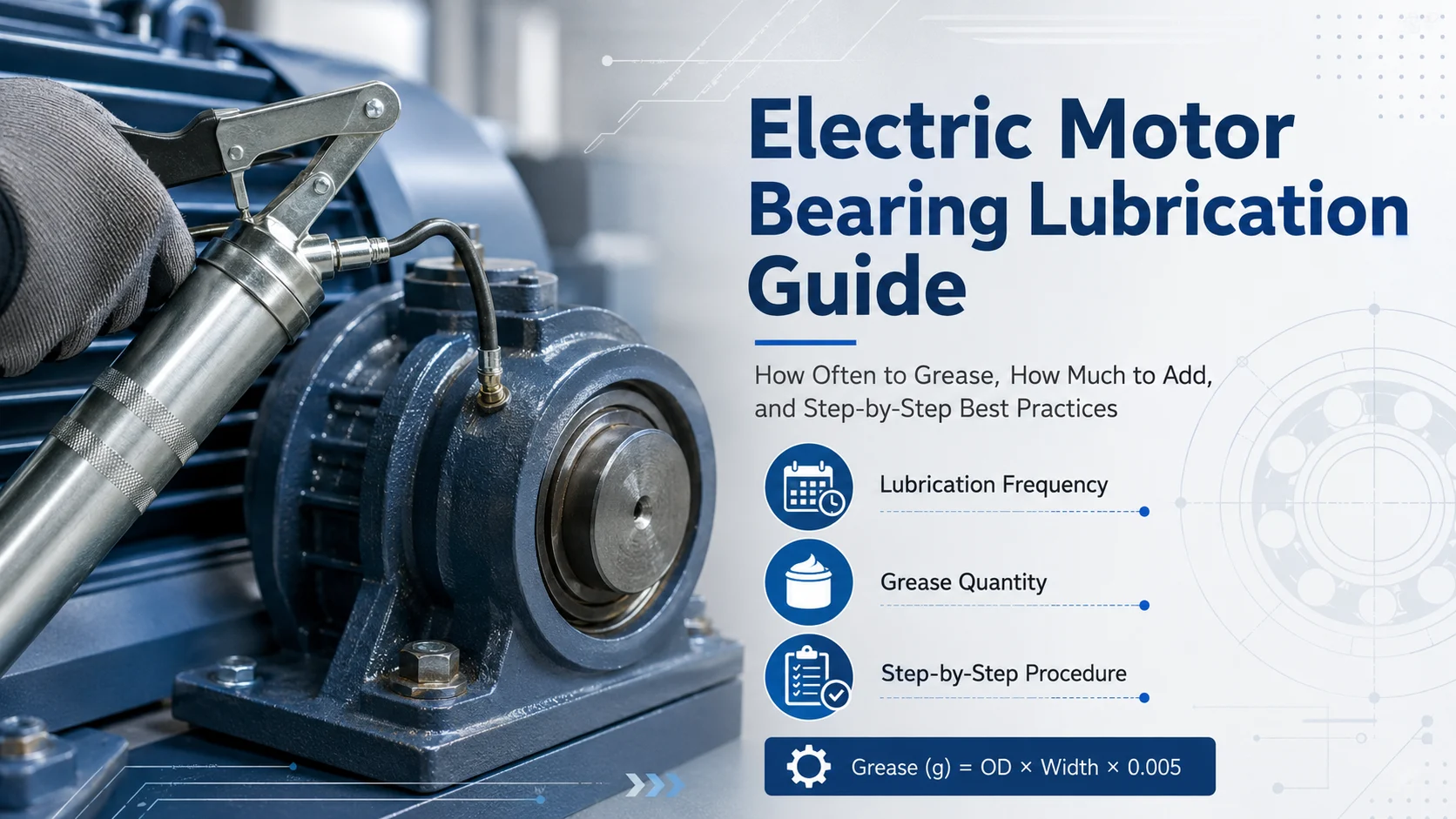 How Often to Grease Electric Motor Bearings Frequency, Grease Quantity, and Step-by-Step Lubrication Guide